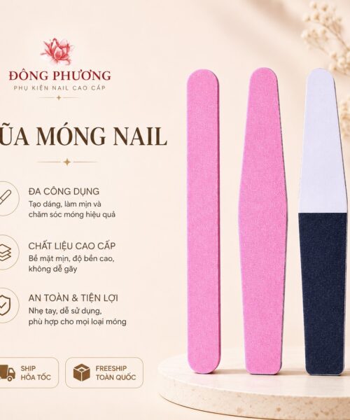 Dũa & Phao Móng Tay